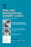 Current Controversies in Maxillofacial Trauma, An Issue of Oral and Maxillofacial Surgery Clinics