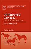 Clinical Nutrition, An Issue of Veterinary Clinics: Equine Practice