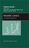 Pediatric Quality, An Issue of Pediatric Clinics