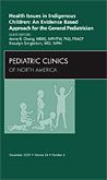 Health Issues in Indigenous Children: An Evidence Based Approach for the General Pediatrician, An Issue of Pediatric Clinics