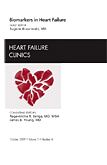 Biomarkers in Heart Failure, An Issue of Heart Failure Clinics