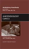 Ambulatory Anesthesia, An Issue of Anesthesiology Clinics