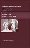 Rhinoplasty: Current Concepts, An Issue of Clinics in Plastic Surgery