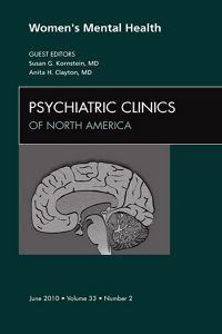 Women's Mental Health, An Issue of Psychiatric Clinics