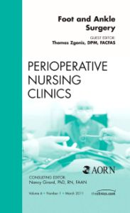 Foot and Ankle Surgery, An Issue of Perioperative Nursing Clinics