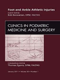 Foot and Ankle Athletic Injuries, An Issue of Clinics in Podiatric Medicine and Surgery