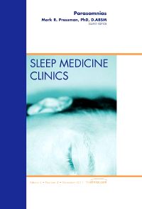 Parasomnias, An Issue of Sleep Medicine Clinics