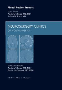 Pineal Region Tumors, An Issue of Neurosurgery Clinics