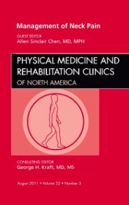 Management of Neck Pain, An Issue of Physical Medicine and Rehabilitation Clinics