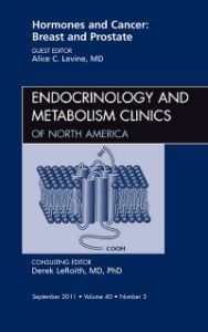 Hormones and Cancer: Breast and Prostate, An Issue of Endocrinology and Metabolism Clinics of North America