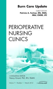 Burn Care Update, An Issue of Perioperative Nursing Clinics