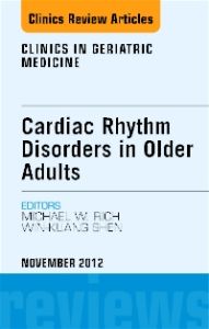 Cardiac Rhythm Disorders in Older Adults, An Issue of Clinics in Geriatric Medicine