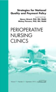 Strategies for National Quality and Payment Policy, An Issue of Perioperative Nursing Clinics