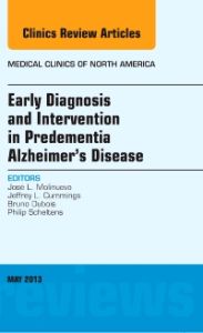 Early Diagnosis and Intervention in Predementia Alzheimer's Disease, An Issue of Medical Clinics