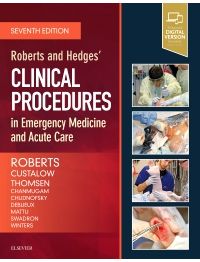 Roberts and Hedges’ Clinical Procedures in Emergency Medicine and Acute Care