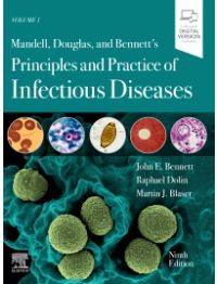 Mandell, Douglas, and Bennett's Principles and Practice of Infectious Diseases