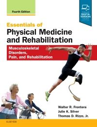 Essentials of Physical Medicine and Rehabilitation