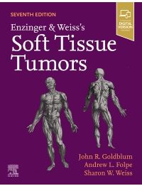 Enzinger and Weiss's Soft Tissue Tumors