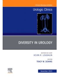 Diversity in Urology , An Issue of Urologic Clinics