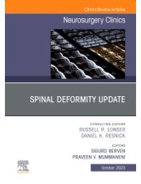 Spinal Deformity Update, An Issue of Neurosurgery Clinics of North America