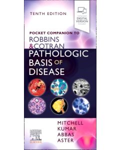 Pocket Companion to Robbins & Cotran Pathologic Basis of Disease