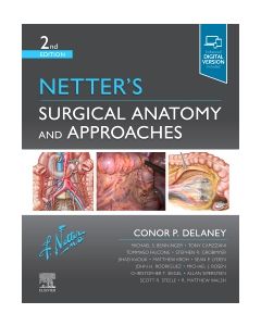 Netter's Surgical Anatomy and Approaches