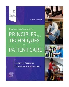 Pierson and Fairchild's Principles & Techniques of Patient Care