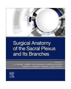 Surgical Anatomy of the Sacral Plexus and its Branches