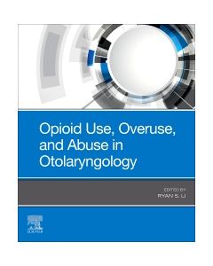 Opioid Use, Overuse, and Abuse in Otolaryngology