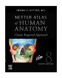 Netter Atlas of Human Anatomy: Classic Regional Approach (hardcover)