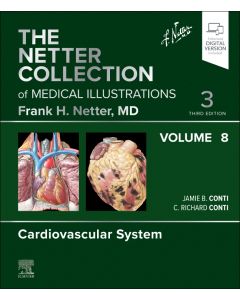 The Netter Collection of Medical Illustrations: Cardiovascular System, Volume 8