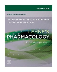 Study Guide for Lehne's Pharmacology for Nursing Care