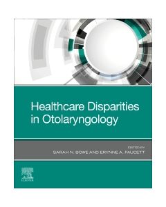 Healthcare Disparities in Otolaryngology