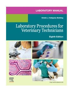 Laboratory Manual for Laboratory Procedures for Veterinary  Technicians