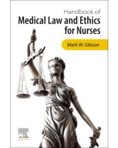 Handbook of Medical Law and Ethics for Nurses