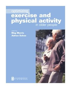 Optimizing Exercise and Physical Activity in Older People