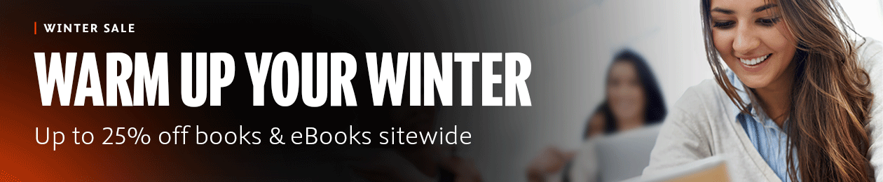 Warm Up Your Winter. Get up to twenty-five percent off books and eBooks sitewide.